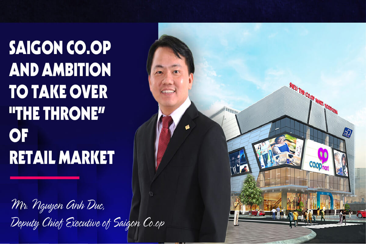 SAIGON CO.OP AND AMBITION TO TAKE OVER “THE THRONE”  OF RETAIL MARKET