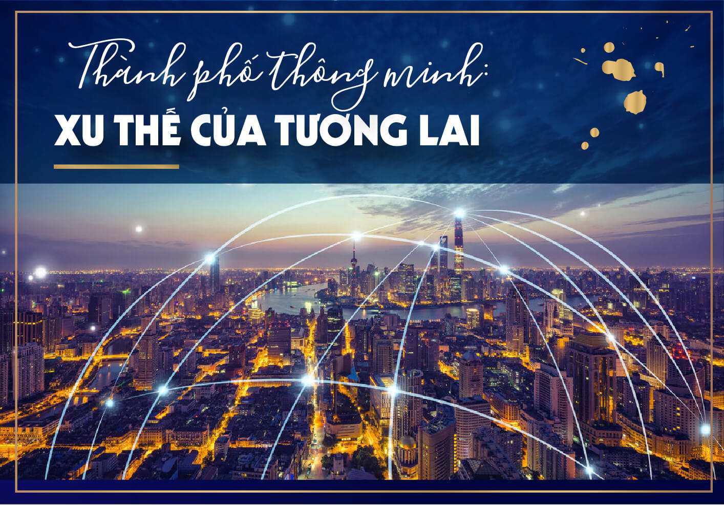 THÀNH PHỐ THÔNG MINH : XU THẾ CỦA TƯƠNG LAI