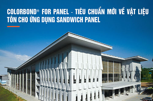 COLORBOND® FOR PANEL – TIÊU CHUẨN MỚI VỀ VẬT LIỆU TÔN CHO ỨNG DỤNG SANDWICH PANEL