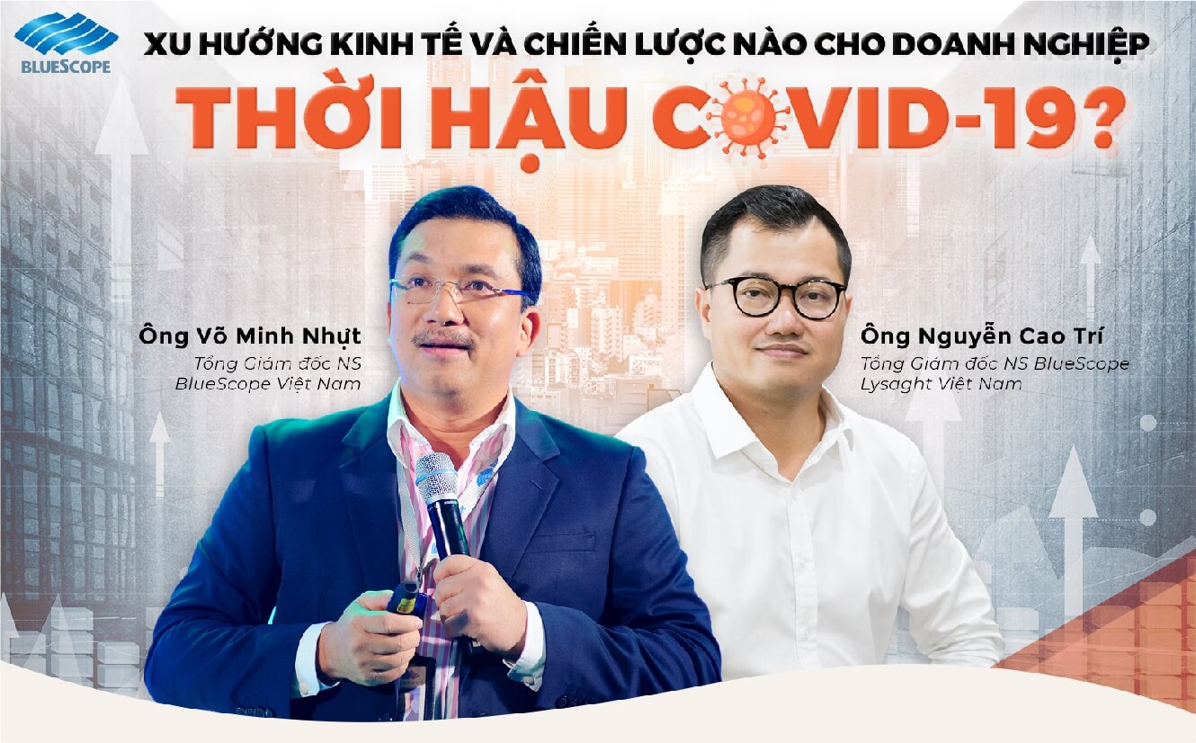 XU HƯỚNG KINH TẾ VÀ CHIẾN LƯỢC NÀO CHO DOANH NGHIỆP THỜI HẬU COVID-19?