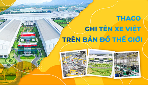 THACO Ghi Tên Xe Việt Trên Bản Đồ Thế Giới