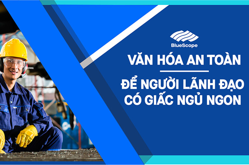 Văn Hoá An Toàn – Để Người Lãnh Đạo Có Giấc Ngủ Ngon