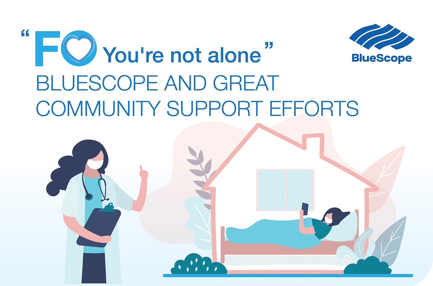F0 YOU’RE NOT ALONE – BLUESCOPE AND GREAT COMMUNITY SUPPORT EFFORTS