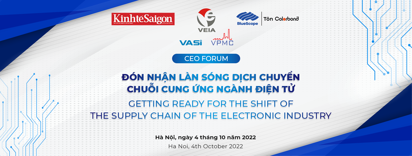 DIỄN ĐÀN CEO  ĐÓN NHẬN LÀN SÓNG DỊCH CHUYỂN CHUỖI CUNG ỨNG NGÀNH ĐIỆN TỬ