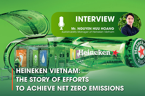 HEINEKEN VIETNAM: THE STORY OF EFFORTS TO ACHIEVE NET ZERO EMISSIONS
