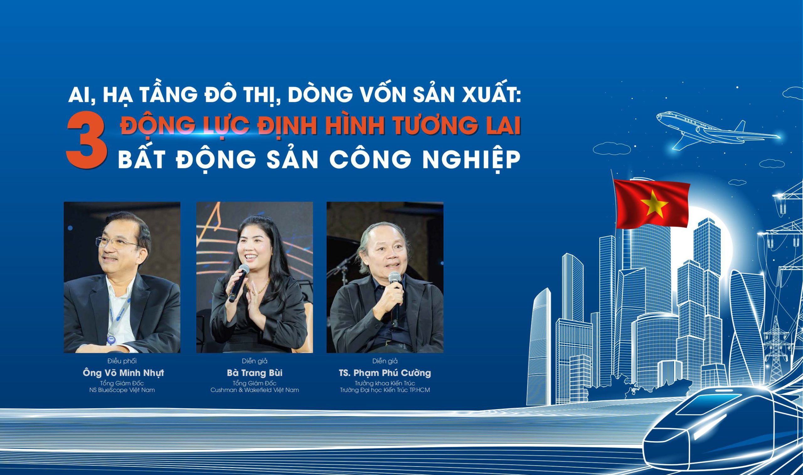 AI, HẠ TẦNG ĐÔ THỊ, DÒNG VỐN SẢN XUẤT: BA ĐỘNG LỰC ĐỊNH HÌNH TƯƠNG LAI BẤT ĐỘNG SẢN CÔNG NGHIỆP