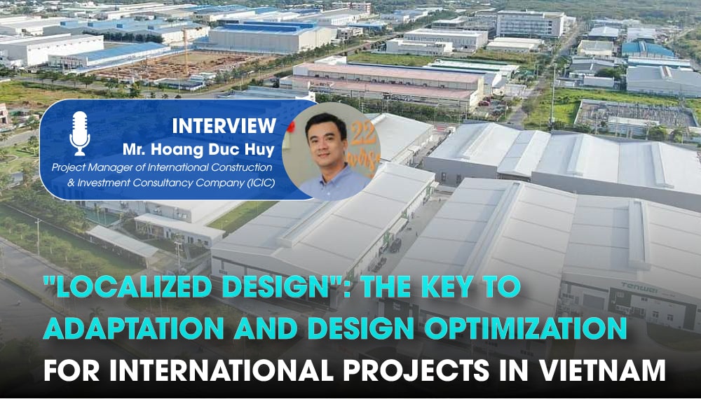 “LOCALIZED DESIGN”: THE KEY TO ADAPTATION AND DESIGN OPTIMIZATION FOR INTERNATIONAL PROJECTS IN VIETNAM