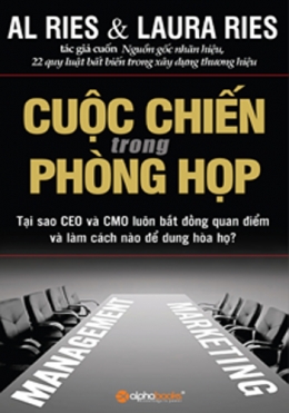 Cuộc Chiến Trong Phòng Họp – Tại Sao CEO Và CMO Luôn Bất Đồng Quan Điểm Và Làm Cách Nào Để Dung Hòa Họ