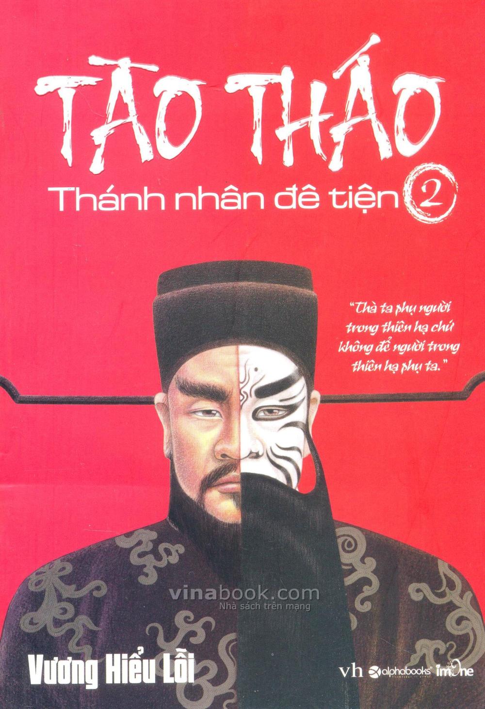 Tào Tháo – Thánh Nhân Đê Tiện (Tập 2)