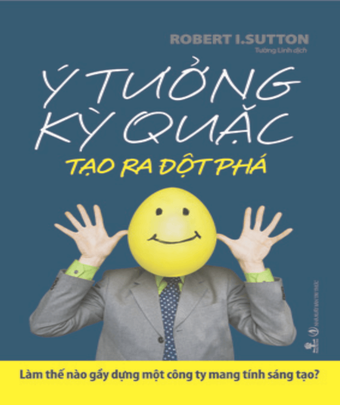 Ý Tưởng Kỳ Quặc Tạo Ra Đột Phá